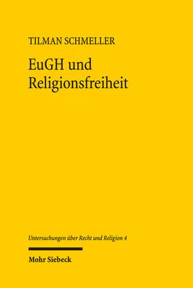 Schmeller |  EuGH und Religionsfreiheit | Buch |  Sack Fachmedien