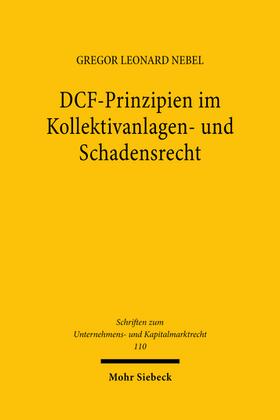 Nebel | DCF-Prinzipien im Kollektivanlagen- und Schadensrecht | Buch | 978-3-16-162318-9 | sack.de