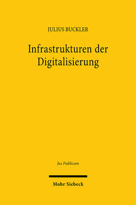 Buckler |  Infrastrukturen der Digitalisierung | Buch |  Sack Fachmedien