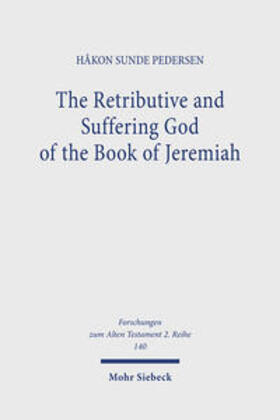 Pedersen |  The Retributive and Suffering God of the Book of Jeremiah | Buch |  Sack Fachmedien