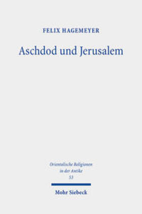 Hagemeyer |  Aschdod und Jerusalem | Buch |  Sack Fachmedien