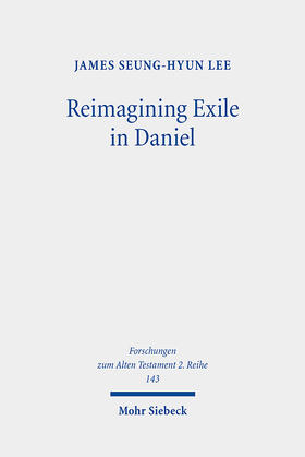Lee |  Reimagining Exile in Daniel | Buch |  Sack Fachmedien
