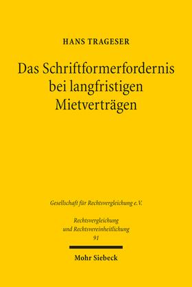 Trageser | Das Schriftformerfordernis bei langfristigen Mietverträgen | Buch | 978-3-16-162338-7 | sack.de