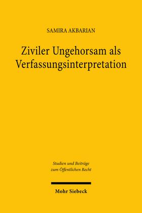 Akbarian |  Ziviler Ungehorsam als Verfassungsinterpretation | eBook | Sack Fachmedien