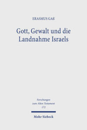 Gaß |  Gott, Gewalt und die Landnahme Israels | Buch |  Sack Fachmedien