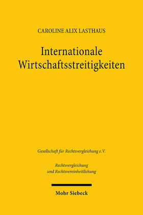 Lasthaus | Internationale Wirtschaftsstreitigkeiten | Buch | 978-3-16-162408-7 | sack.de