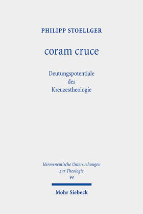 Stoellger | coram cruce | Buch | 978-3-16-162417-9 | sack.de