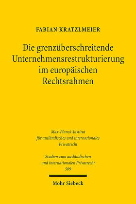 Kratzlmeier |  Die grenzüberschreitende Unternehmensrestrukturierung im europäischen Rechtsrahmen | eBook | Sack Fachmedien