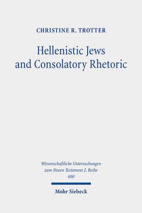 Trotter |  Hellenistic Jews and Consolatory Rhetoric | Buch |  Sack Fachmedien