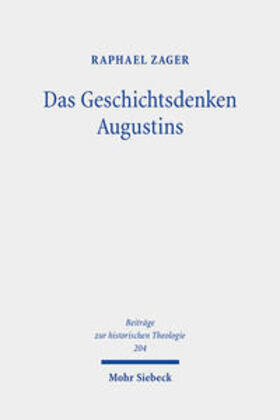 Zager |  Das Geschichtsdenken Augustins | Buch |  Sack Fachmedien