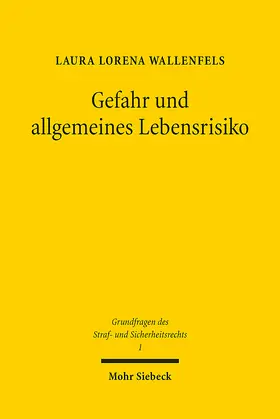 Wallenfels |  Gefahr und allgemeines Lebensrisiko | Buch |  Sack Fachmedien