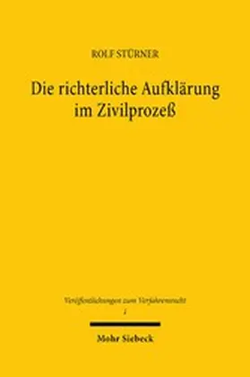 Stürner |  Die richterliche Aufklärung im Zivilprozeß | eBook | Sack Fachmedien