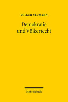Neumann |  Demokratie und Völkerrecht | Buch |  Sack Fachmedien