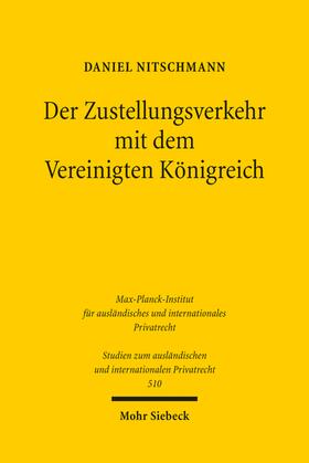 Nitschmann | Der Zustellungsverkehr mit dem Vereinigten Königreich | Buch | 978-3-16-162599-2 | sack.de