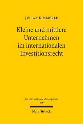 Kimmerle |  Kleine und mittlere Unternehmen im internationalen Investitionsrecht | eBook | Sack Fachmedien