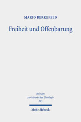 Berkefeld |  Freiheit und Offenbarung | Buch |  Sack Fachmedien