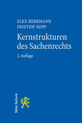 Herrmann / Kopp |  Kernstrukturen des Sachenrechts | Buch |  Sack Fachmedien