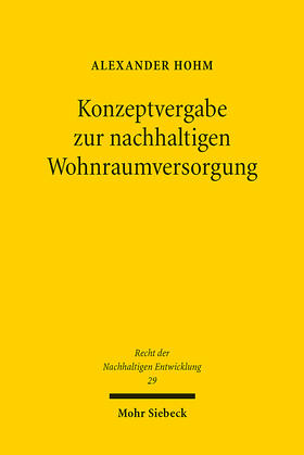 Hohm | Konzeptvergabe zur nachhaltigen Wohnraumversorgung | Buch | 978-3-16-162655-5 | sack.de