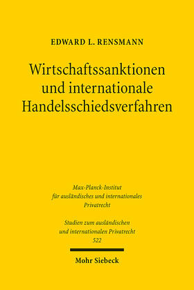 Rensmann | Wirtschaftssanktionen und internationale Handelsschiedsverfahren | Buch | 978-3-16-162657-9 | sack.de