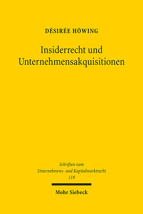 Höwing |  Insiderrecht und Unternehmensakquisitionen | eBook | Sack Fachmedien