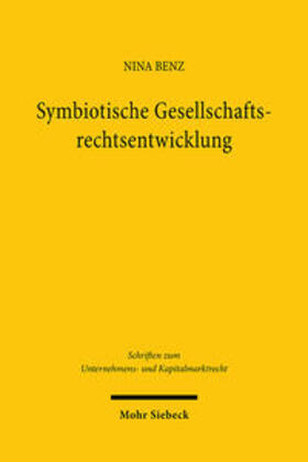 Benz |  Symbiotische Gesellschaftsrechtsentwicklung | Buch |  Sack Fachmedien