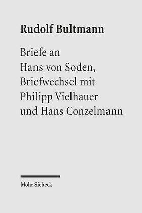 Bultmann / von Soden / Zager |  Briefe an Hans von Soden. Briefwechsel mit Philipp Vielhauer und Hans Conzelmann | eBook | Sack Fachmedien