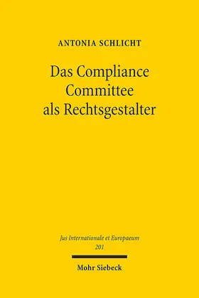 Schlicht |  Das Compliance Committee als Rechtsgestalter | eBook | Sack Fachmedien