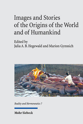 Hegewald / Gymnich |  Images and Stories of the Origins of the World and of Humankind | eBook | Sack Fachmedien