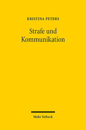 Peters | Strafe und Kommunikation | Buch | 978-3-16-162794-1 | sack.de