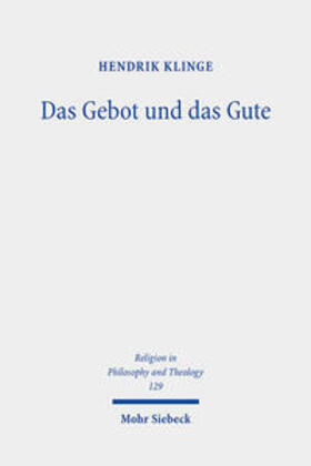 Klinge |  Das Gebot und das Gute | eBook | Sack Fachmedien