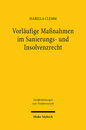 Clemm |  Vorläufige Maßnahmen im Sanierungs- und Insolvenzrecht | Buch |  Sack Fachmedien