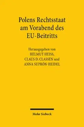 Classen / Heiss / Suprón-Heidel |  Polens Rechtsstaat am Vorabend des EU-Beitritts | eBook | Sack Fachmedien