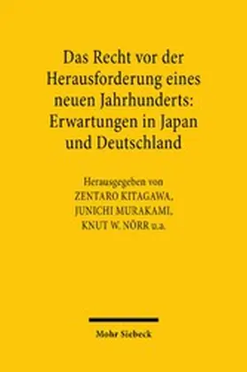 Kitagawa / Murakami / Nörr |  Das Recht vor der Herausforderung eines neuen Jahrhunderts: Erwartungen in Japan und Deutschland | eBook | Sack Fachmedien