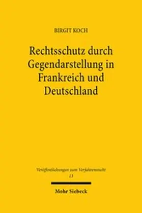 Koch |  Rechtsschutz durch Gegendarstellung in Frankreich und Deutschland | eBook | Sack Fachmedien