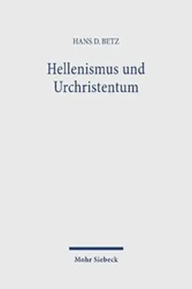 Betz |  Hellenismus und Urchristentum | eBook | Sack Fachmedien