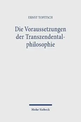 Topitsch |  Die Voraussetzungen der Transzendentalphilosophie | eBook | Sack Fachmedien