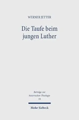 Jetter |  Die Taufe beim jungen Luther | eBook | Sack Fachmedien