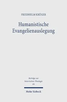 Krüger |  Humanistische Evangelienauslegung | eBook | Sack Fachmedien