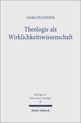 Pfleiderer |  Theologie als Wirklichkeitswissenschaft | eBook | Sack Fachmedien