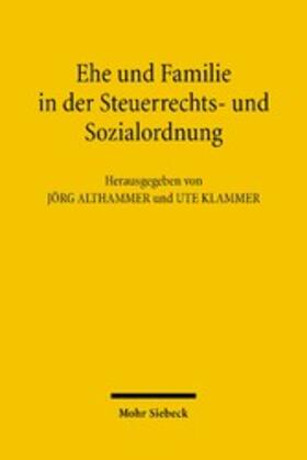 Althammer / Klammer |  Ehe und Familie in der Steuerrechts- und Sozialordnung | eBook | Sack Fachmedien