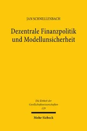 Schnellenbach |  Dezentrale Finanzpolitik und Modellunsicherheit | eBook | Sack Fachmedien