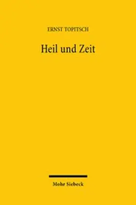 Topitsch |  Heil und Zeit | eBook | Sack Fachmedien