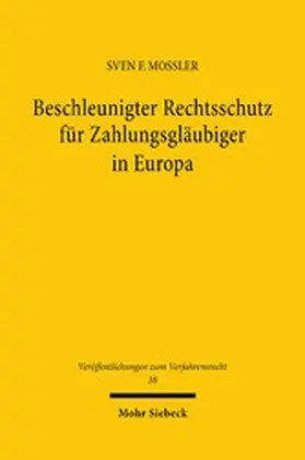 Mossler |  Beschleunigter Rechtsschutz für Zahlungsgläubiger in Europa | eBook | Sack Fachmedien