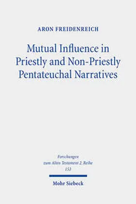 Freidenreich |  Mutual Influence in Priestly and Non-Priestly Pentateuchal Narratives | eBook | Sack Fachmedien