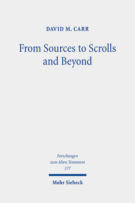 Carr |  From Sources to Scrolls and Beyond | Buch |  Sack Fachmedien