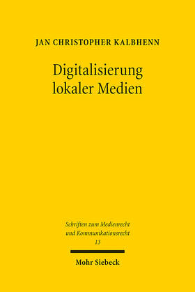 Kalbhenn |  Digitalisierung lokaler Medien | Buch |  Sack Fachmedien