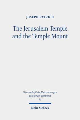 Patrich |  The Jerusalem Temple and the Temple Mount | eBook | Sack Fachmedien