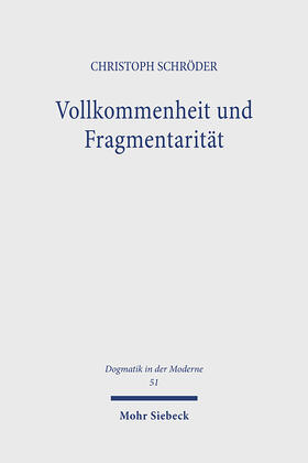 Schröder |  Vollkommenheit und Fragmentarität | eBook | Sack Fachmedien