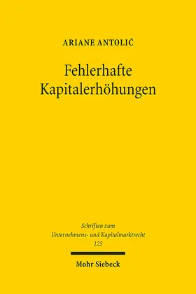 Antolic / Antolic |  Fehlerhafte Kapitalerhöhungen | eBook | Sack Fachmedien