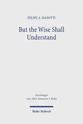 Masotti |  But the Wise Shall Understand | Buch |  Sack Fachmedien